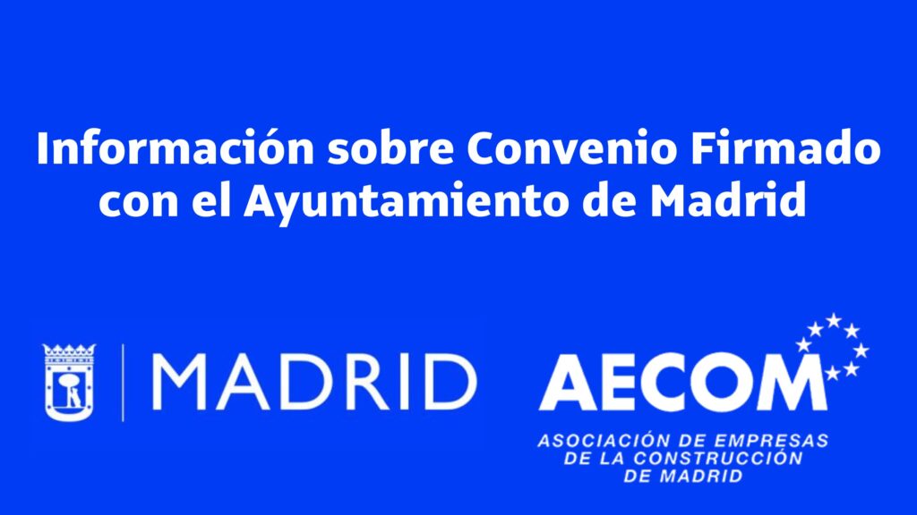 INFORMACIóN SOBRE CONVENIO FIRMADO CON EL AYUNTAMIENTO DE MADRID